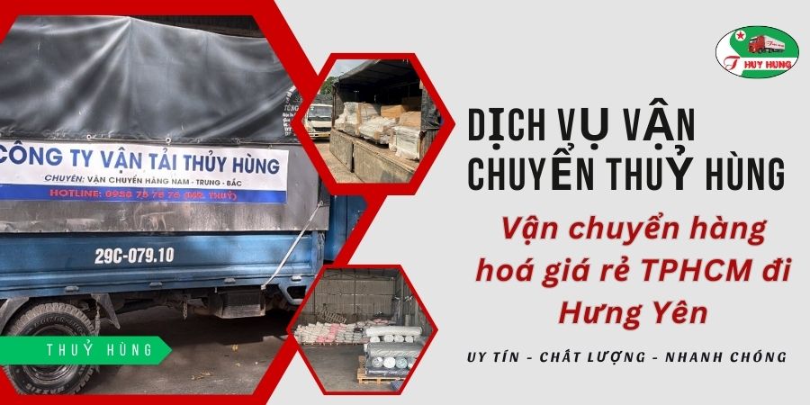 Vận chuyển hàng hóa giá rẻ TPHCM đi Hưng Yên – Giải pháp logistics tối ưu cho doanh nghiệp