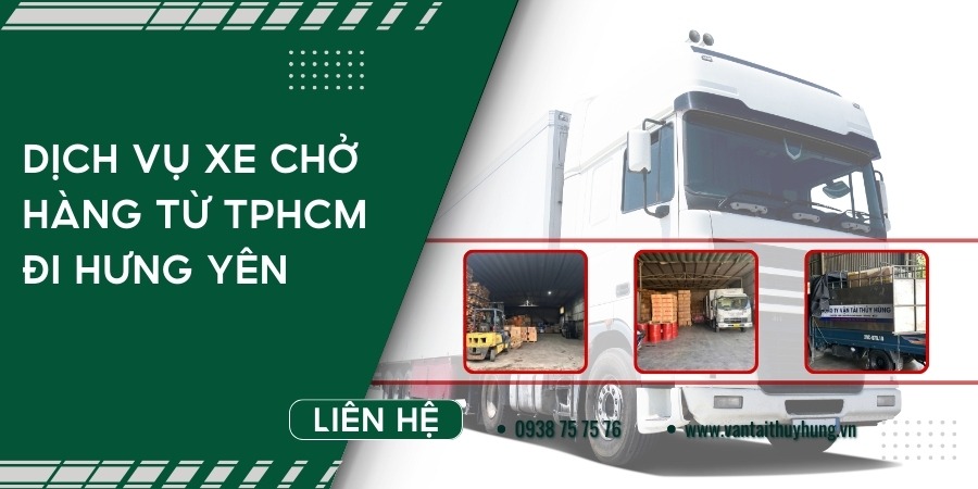 Xe chở hàng TPHCM đi Hưng Yên