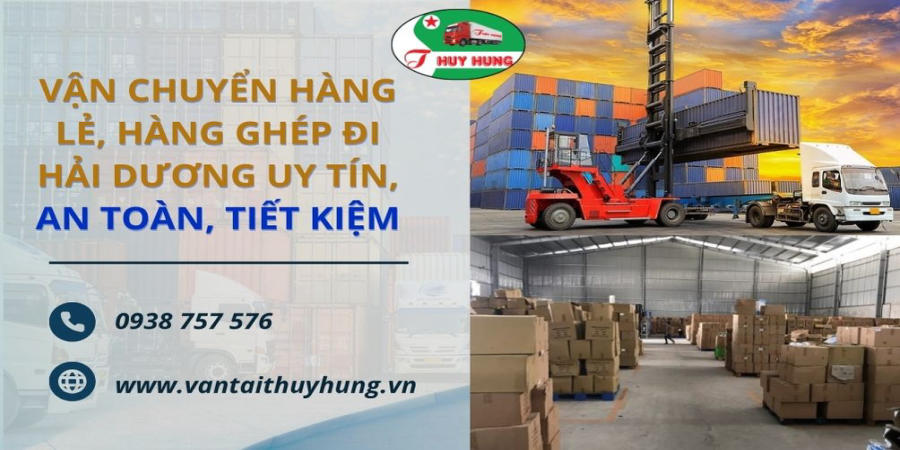 Vận chuyển hàng lẻ, hàng ghép đi Hải Dương uy tín, an toàn, tiết kiệm